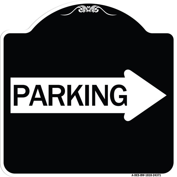 Signmission Parking With Right Arrow Heavy-Gauge Aluminum Architectural Sign, 18" x 18", BW-1818-24371 A-DES-BW-1818-24371 - main